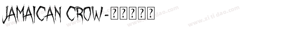 Jamaican Crow字体转换